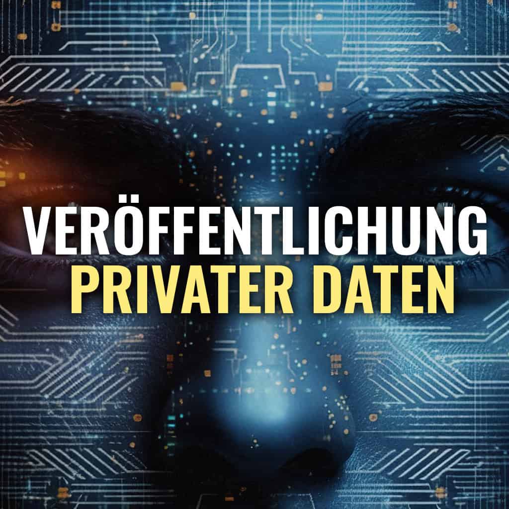 Doxing - veröffentlichung privater daten